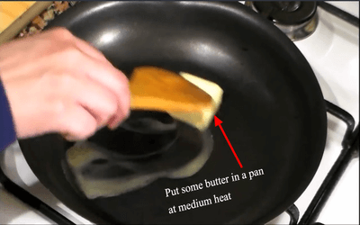 Put some butter in a pan at medium heat